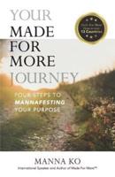 Your Made For More Journey