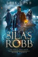 Silas Robb: To Hell and Back
