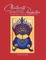 Christianity from a Spiritual Perspective: Real Spirituality in a Quantum World - Version 3.0