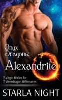 Onyx Dragons: Alexandrite