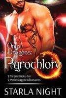 Onyx Dragons: Pyrochlore
