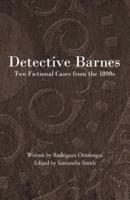 Detective Barnes: Two Fictional Cases from the 1890s