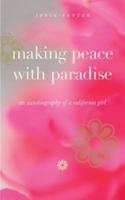 Making Peace With Paradise