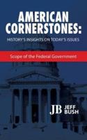 American Cornerstones: History's Insights on Today's Issues