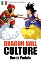 Dragon Ball Culture Volume 1