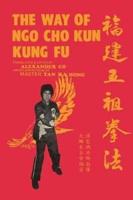 The Way of Ngo Cho Kun Kung Fu