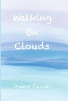 Walking On Clouds