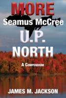 More Seamus McCree U.P. North