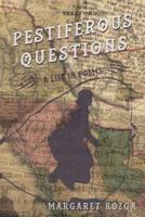 Pestiferous Questions