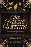 The Magic Within: A Spellbinding Anthology