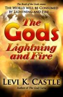 The Gods, Lightning and Fire