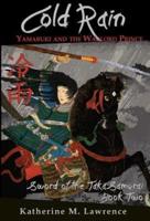 Cold Rain: Yamabuki and the Warlord Prince