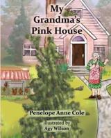 My Grandma's Pink House