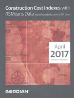 Construction Cost Indexes with RSMeans Data April 2017
