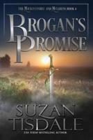 Brogan's Promise: Book Four of the Mackintoshes and McLarens Series