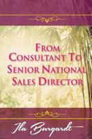 From Consultant to Senior National Sales Director