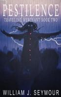 Pestilence: Traveling Merchant Book Two