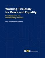 Working Tirelessly for Peace and Equality: Civil Resistance and Peacebuilding in Liberia