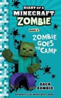 Diary of a Minecraft Zombie Book 6: Zombie Goes To Camp