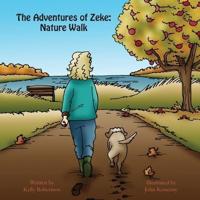 The Adventures of Zeke: Nature Walk
