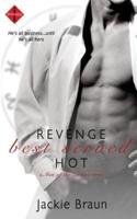 Revenge Best Served Hot