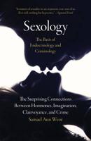 Sexology, the Basis of Endocrinology
