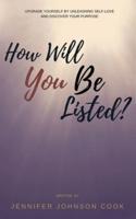 How Will You Be Listed?