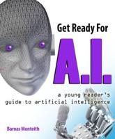 Get Ready for A.I