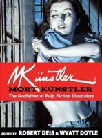 Mort Künstler: The Godfather of Pulp Fiction Illustrators