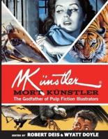 Mort Künstler: The Godfather of Pulp Fiction Illustrators
