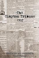 The Clayton Tribune, 1902