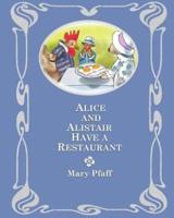 Alice and Alistair Have a Restaurant