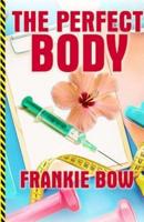 The Perfect Body: In which Professor Molly deals with a new baby, an old flame, and a regrettable coincidence.
