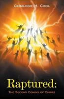 Raptured: The Second Coming of Christ