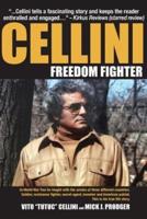 Cellini-Freedom Fighter: This is his true life story.
