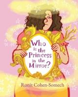 Who Is the Princess in the Mirror?