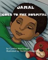 Jamal Goes to the Hospital