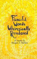 Fanciful Words Whimsically Rendered