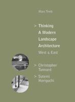 Thinking a Modern Landscape Architecture West & East