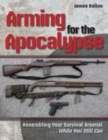 Arming for the Apocalypse
