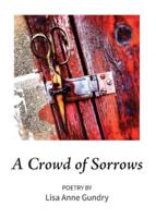 A Crowd of Sorrows