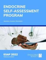 Endocrine Self-Assessment Program Questions, Answers, Discussions (ESAP 2022)