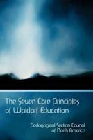 The Seven Core Principles of Waldorf Education