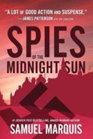 Spies of the Midnight Sun: A True Story of WWII Heroes