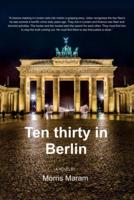 Ten Thirty in Berlin