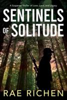Sentinels of Solitude