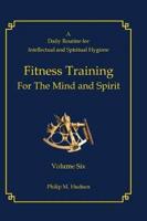Fitness Training For The Mind and Spirit