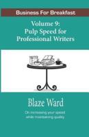 Pulp Speed for Professional Writers