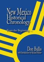 New Mexico Historical Chronology: from the Beginning