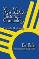 New Mexico Historical Chronology: from the Beginning